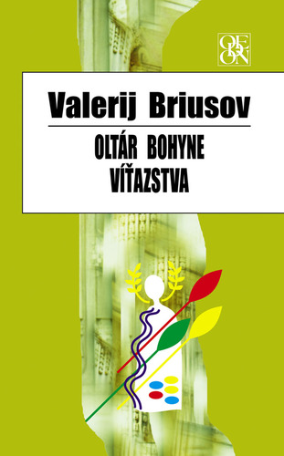 Oltár bohyne víťazstva - Valerij Briusov