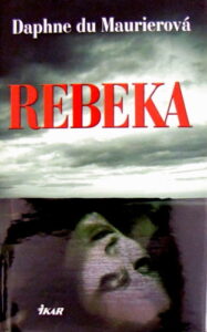 Rebeka - Daphne du Maurier