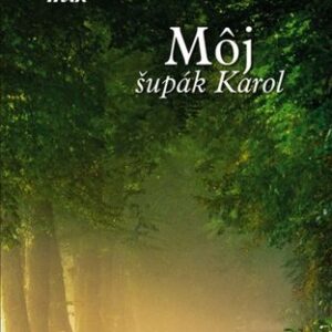 Môj šupák Karol - Anna Lackovičová