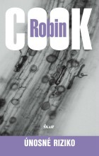 Únosné riziko, 2.vydanie - Robin Cook