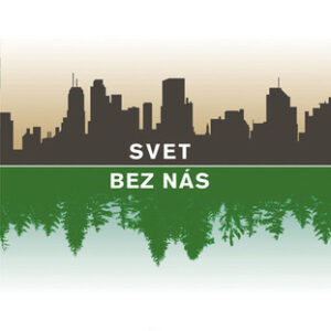 Svet bez nás - Alan Weisman