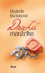 Druhá manželka - Elizabeth Buchan