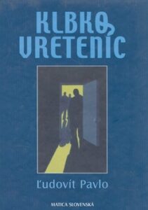 Klbko vreteníc - Ľudovít Pavlo