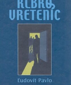 Klbko vreteníc - Ľudovít Pavlo