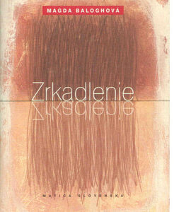 Zrkadlenie - Magda Baloghová
