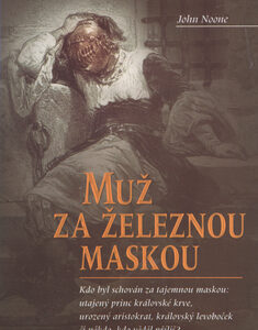 Muž za železnou maskou - Noone Jiohn,