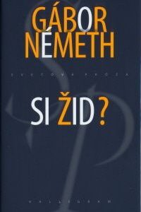 Si Žid? - Gábor Németh