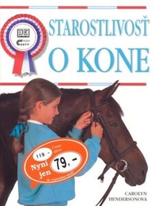 Starostlivosť o kone - Carolyn Hendersonová
