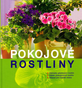Pokojové rostliny Základy pěstování - Anja Flehmig