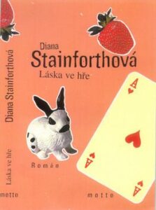 Láska ve hře - Diana Stainforthová