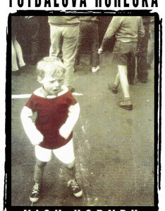 Fotbalová horečka - Nick Hornby