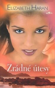 Zrádné útesy - Elizabeth Haranová
