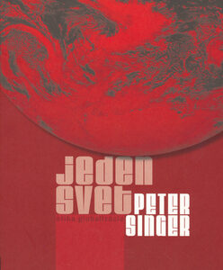 Jeden svet - Peter Singer