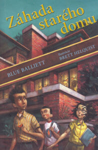 Záhada starého domu - Blue Balliett
