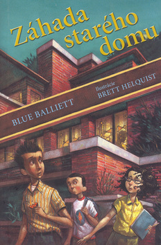 Záhada starého domu - Blue Balliett