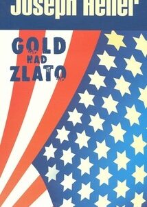 Gold nad zlato - Joseph Heller