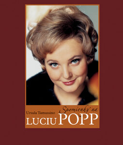 Spomienky na Luciu Popp - Ursula Tamussino