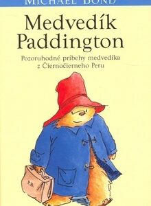 Medvedík Paddington - Michael Bond