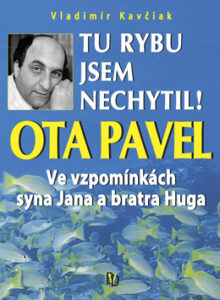 Tu rybu jsem nechytil ! - Vladimír Kavčiak