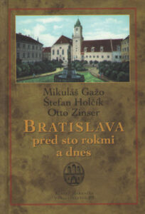 Bratislava pred sto rokmi -