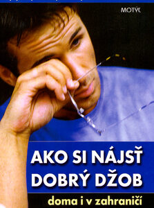 Ako si nájsť dobrý džob doma i v zahraničí - Richard N. Bolles