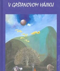 V gaštanovom hájiku - Rudolf Čižmárik