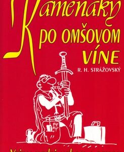 Kameňáky po omšovom víne - R. H. Strážovský