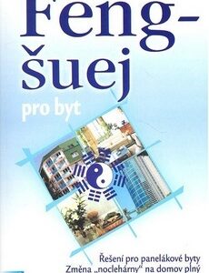 Feng - šuej pro byt - Richard Webster