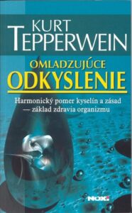 Omladzujúce odkyslenie - Kurt Tepperwein