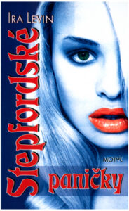 Stepfordské paničky - Ira Levin