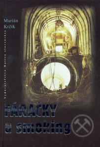 Fáračky a smoking - Marián Krčík