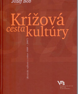 Krížová cesta kultúry - Jozef Bob