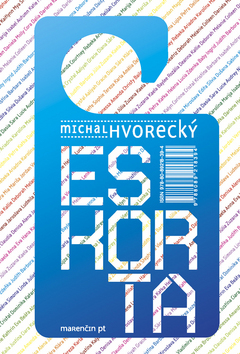 Eskorta - Michal Hvorecký