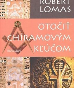 Otočiť Chíramovým kľúčom - Robert Lomas