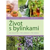 Život s bylinkami - Kolektív autorov