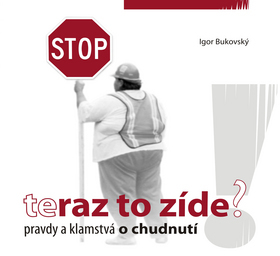 Teraz to zíde - Igor Bukovský