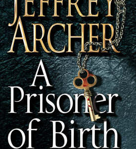 A Prisoner of Birth - Jeffrey Archer