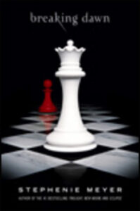 Breaking Dawn - Stephenie Meyer