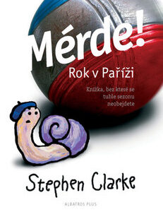 Mérde! Rok v Paříži - Stephen Clarke