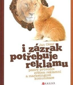 I zázrak potřebuje reklamu - Cézar Jan