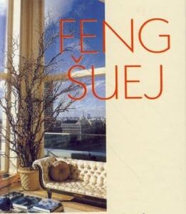 Feng šuej - Kirsten M. Lagatree