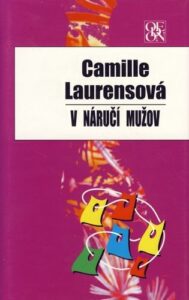 V náručí mužov - Camille Laurensová