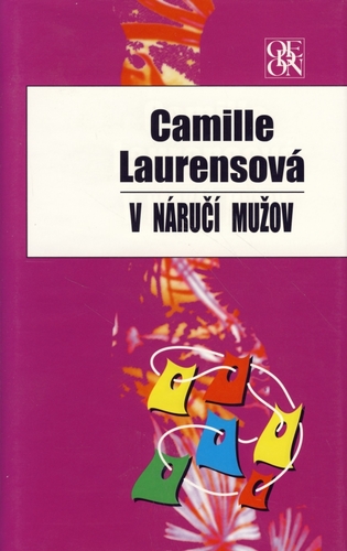 V náručí mužov - Camille Laurensová