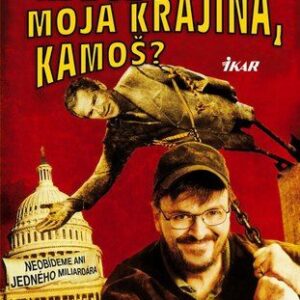 Kde je moja krajina, kamoš - Michael Moore