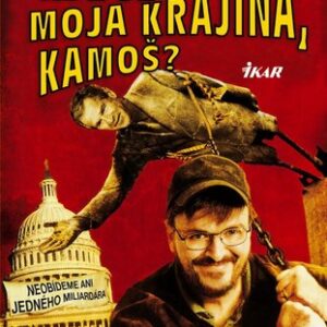 Kde je moja krajina, kamoš - Michael Moore