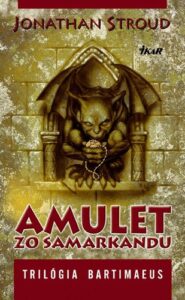 Amulet zo Samarkandu - Bartimaeus 1 - Jonathan Stroud