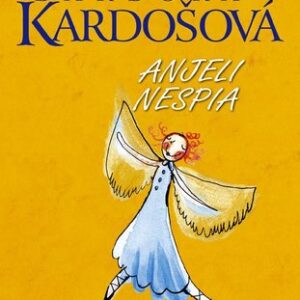 Anjeli nespia - Barbora Kardošová