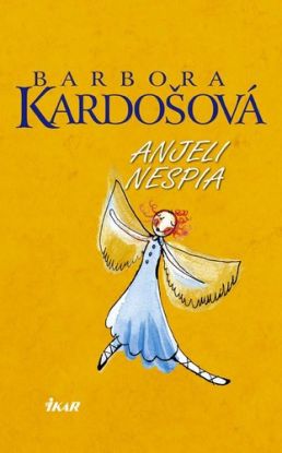Anjeli nespia - Barbora Kardošová