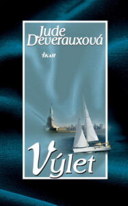 Výlet - Jude Deveraux