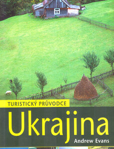 Ukrajina - turistický průvodce - Andrew Evans